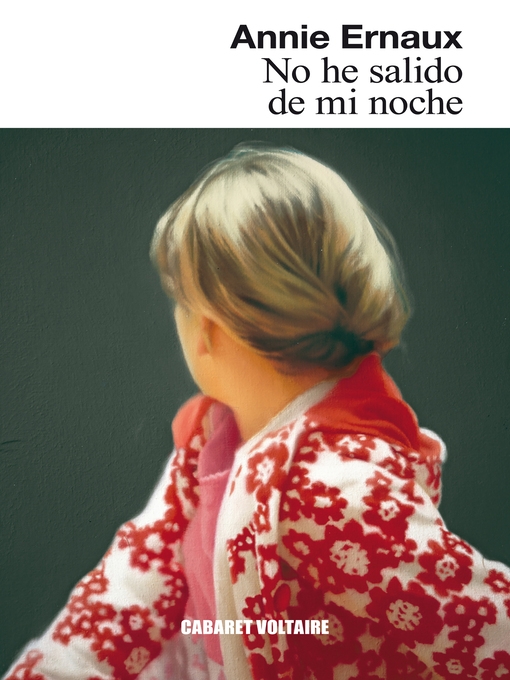 Title details for No he salido de mi noche by Annie Ernaux - Wait list